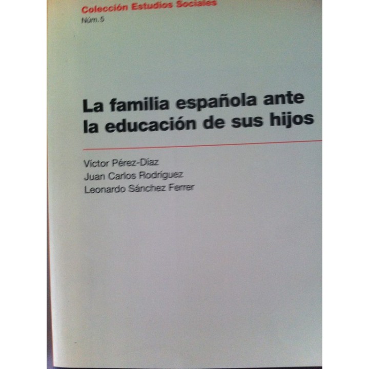 La Familia Española Ante la Educación de sus Hijos